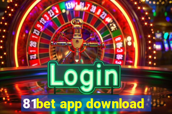 81bet app download